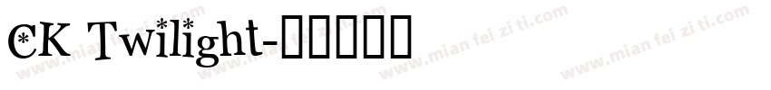 CK Twilight字体转换